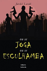 Baixar Ou se joga ou se esculhamba pdf, epub, eBook