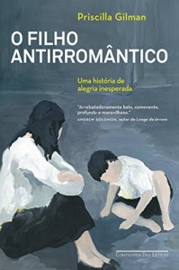 Baixar O filho antirrom&acirc;ntico – Uma hist&oacute;ria de alegria inesperada pdf, epub, eBook