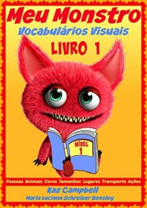 Baixar Meu Monstro –  Vocabulários Visuais  – Nível 1 – Livro 1 pdf, epub, eBook
