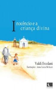 Baixar Inoc&ecirc;ncio e a crian&ccedil;a divina pdf, epub, eBook
