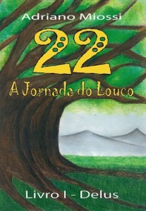 Baixar 22 A Jornada do Louco : Livro 1 Delus pdf, epub, eBook