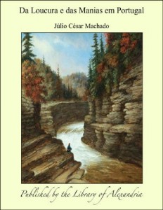 Baixar Da Loucura e das Manias em Portugal pdf, epub, eBook