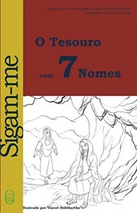 Baixar O Tesouro com 7 Nomes (Sigam-me Livro 1) pdf, epub, eBook