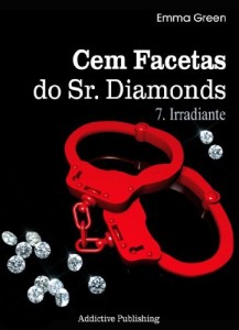 Baixar Cem Facetas do Sr. Diamonds – vol. 7: Irradiante pdf, epub, eBook