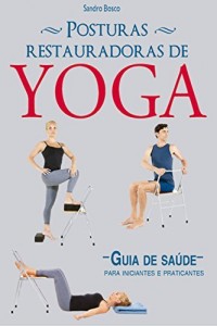Baixar Posturas Restauradoras de Yoga pdf, epub, eBook