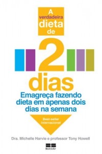 Baixar A Verdadeira Dieta de 2 Dias: Emagre&ccedil;a fazendo dieta em apenas dois dias na semana pdf, epub, eBook