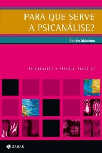 Baixar Para que serve a psicanálise? (PAP – Psicanálise) pdf, epub, eBook