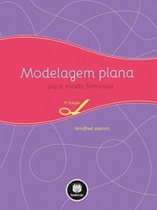 Baixar Modelagem plana para moda feminina pdf, epub, eBook