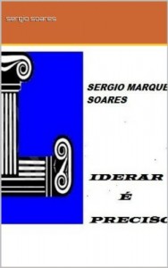 Baixar LIDERAR É PRECISO pdf, epub, eBook