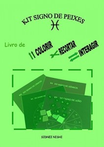 Baixar Livro Kit do Signo de Peixes: livro de colorir, recortar e interagir (Kits Astrol&oacute;gicos 13) pdf, epub, eBook