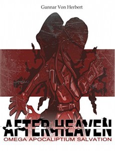Baixar After Heaven: Omega Apocaliptium Salvation pdf, epub, eBook