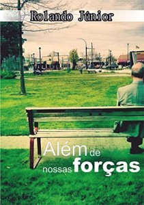Baixar ALÉM DE NOSSAS FORÇAS pdf, epub, eBook