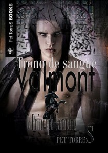 Baixar Valmont – O Príncipe Vampiro : TRONO DE SANGUE (Trilogia Valmont – O Príncipe Vampiro Livro 1) pdf, epub, eBook