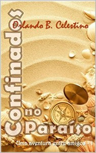Baixar Confinados no Paraíso: Uma aventura entre amigos – 1 pdf, epub, eBook