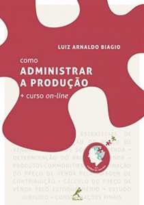 Baixar Como administrar a produção pdf, epub, eBook