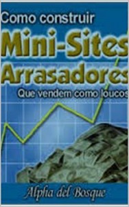 Baixar Como construir mini-sites arrasadores: Que vendem como loucos pdf, epub, eBook