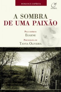 Baixar A Sombra de uma Paix&atilde;o pdf, epub, eBook