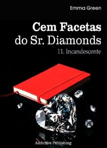 Baixar Cem Facetas do Sr. Diamonds – vol. 11: Incandescente pdf, epub, eBook