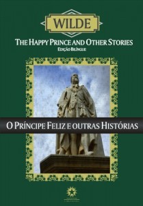 Baixar O Pr&iacute;ncipe Feliz e Outras Hist&oacute;rias (Edi&ccedil;&atilde;o Bil&iacute;ngue) pdf, epub, eBook