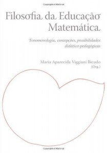 Baixar Filosofia da educa&ccedil;&atilde;o matem&aacute;tica pdf, epub, eBook