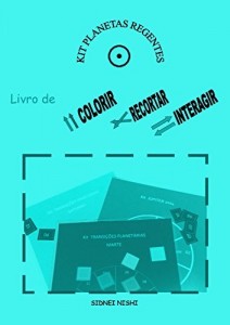 Baixar Livro Kit Planetas Regentes: livro de colorir, recortar e interagir (Kits Astrol&oacute;gicos 2) pdf, epub, eBook