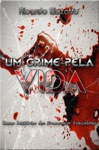 Baixar Um Crime pela Vida (De Caso em Caso Livro 1) pdf, epub, eBook
