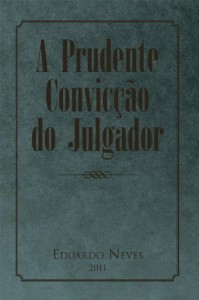 Baixar A Prudente Convicção Do Julgador pdf, epub, eBook