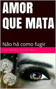 Baixar AMOR QUE MATA: Não há como fugir pdf, epub, eBook