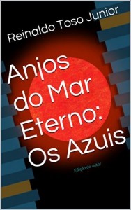 Baixar Anjos do Mar Eterno: Os Azuis:                                                    Edição do autor pdf, epub, eBook