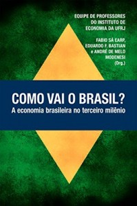 Baixar Como vai o Brasil?: A economia brasileira no terceiro mil&ecirc;nio pdf, epub, eBook