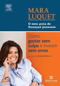 Baixar Mara Luquet: O Meu Guia de Finanças Pessoais pdf, epub, eBook