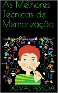 Baixar As Melhores T&eacute;cnicas de Memoriza&ccedil;&atilde;o pdf, epub, eBook