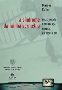 Baixar A s&iacute;ndrome da rainha vermelha: policiamento e seguran&ccedil;a p&uacute;blica no s&eacute;culo XXI pdf, epub, eBook