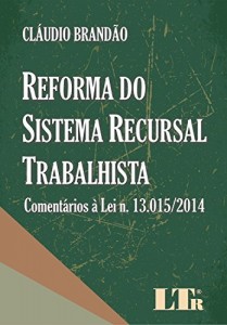 Baixar Reforma do Sistema Recursal Trabalhista pdf, epub, eBook