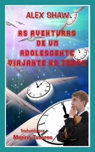 Baixar As Aventuras De Um Adolescente Viajante No Tempo pdf, epub, eBook