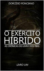 Baixar As crônicas do livro dos dias: O exército híbrido pdf, epub, eBook