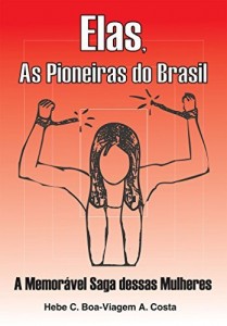 Baixar Elas, As Pioneiras do Brasil pdf, epub, eBook