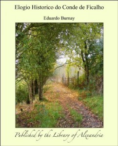 Baixar Elogio Historico do Conde de Ficalho pdf, epub, eBook