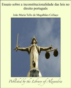 Baixar Ensaio sobre a inconstitucionalidade das leis no direito portugu&ccedil;s pdf, epub, eBook