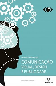 Baixar Comunica&ccedil;&atilde;o Visual, Design e Publicidade pdf, epub, eBook