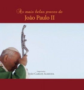 Baixar As mais belas preces de Jo&atilde;o Paulo II pdf, epub, eBook