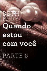Baixar Quando estou com você – Parte 8: Quando somos um pdf, epub, eBook