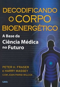 Baixar Decodificando o Corpo Bioenerg&eacute;tico pdf, epub, eBook