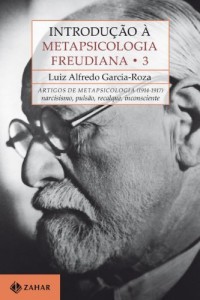 Baixar Introdu&ccedil;&atilde;o &agrave; Metapsicologia Freudiana: volume 3 – Artigos de metapsicologia, 1914-1917: narcisismo, puls&atilde;o, recalque… pdf, epub, eBook