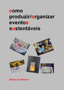 Baixar Como produzir/organizar eventos sustent&aacute;veis pdf, epub, eBook
