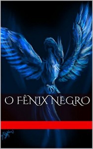 Baixar O Fênix Negro: O preço da morte Volume 1 pdf, epub, eBook