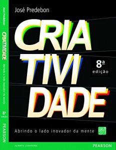 Baixar Criatividade: abrindo o lado inovador da mente pdf, epub, eBook