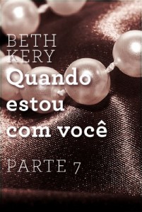 Baixar Quando estou com voc&ecirc; – Parte 7: Quando preciso de voc&ecirc; pdf, epub, eBook