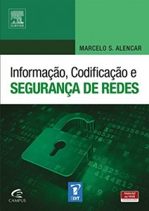 Baixar Informa&ccedil;&atilde;o, Codifica&ccedil;&atilde;o e Seguran&ccedil;a de Redes pdf, epub, eBook