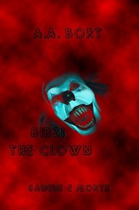 Baixar Bibzi the Clown Sangue e morte pdf, epub, eBook